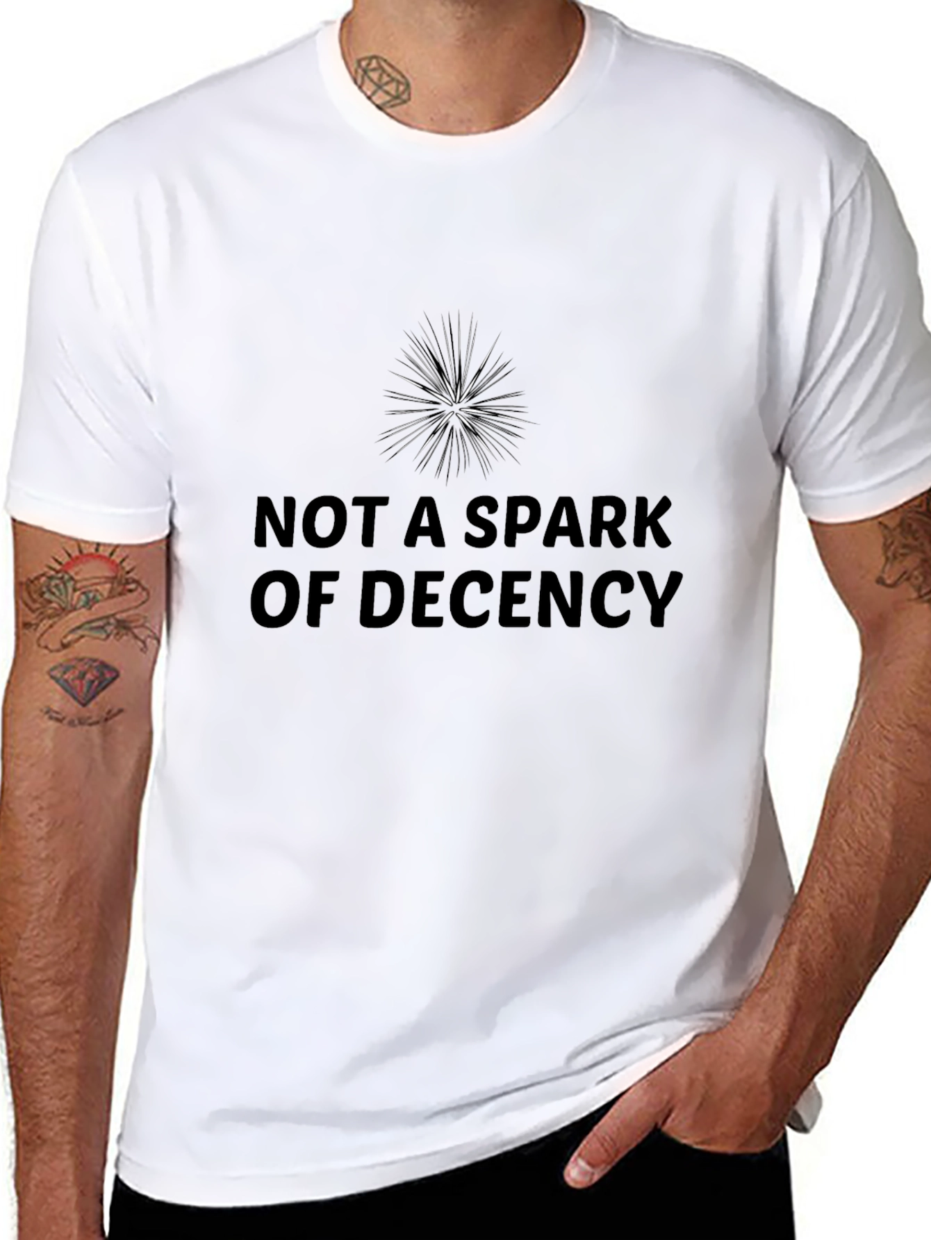 Not A Spark of Decency Black T-Shirt