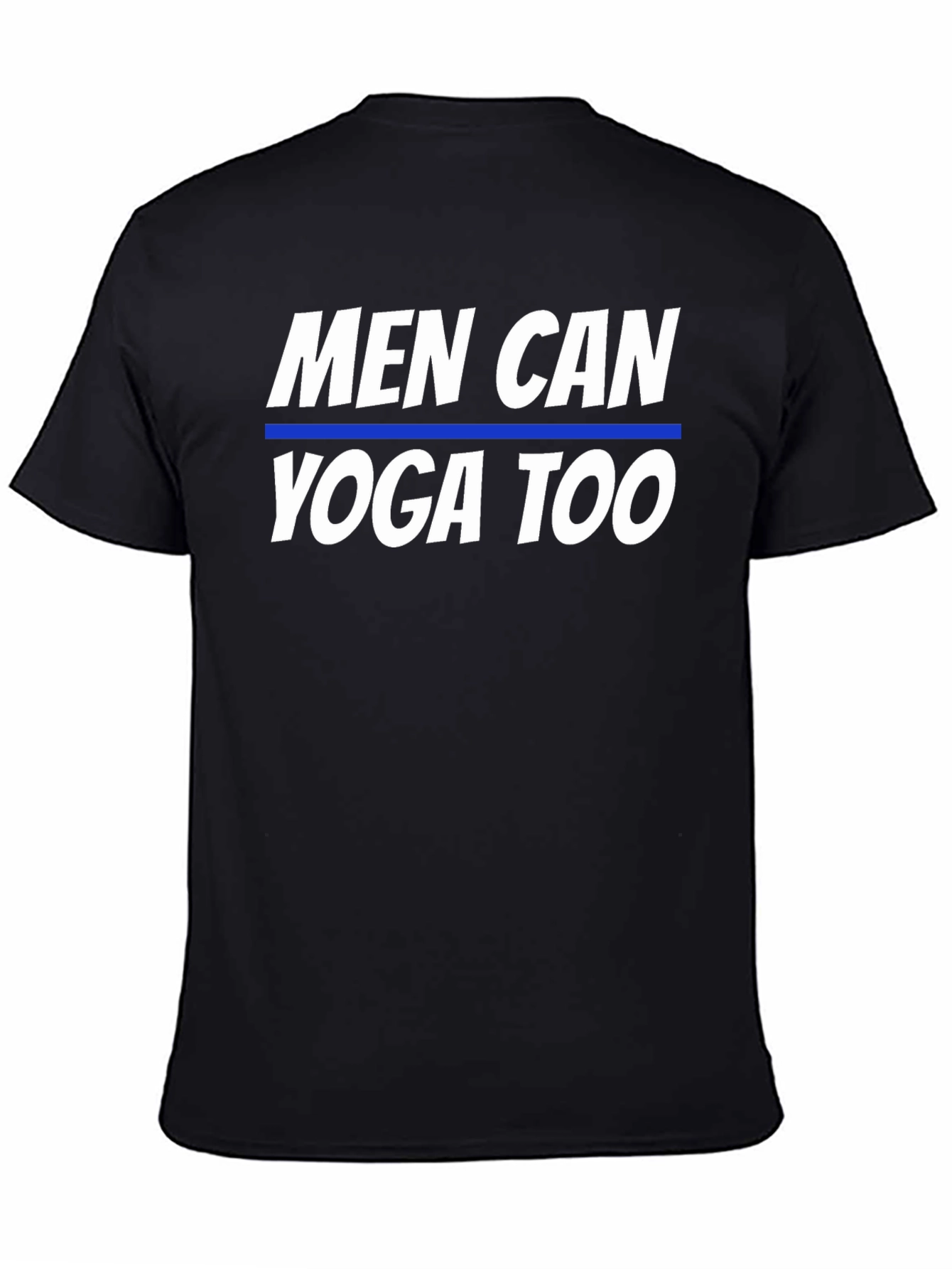 Men Can Yoga Too Graphic T-Shirt