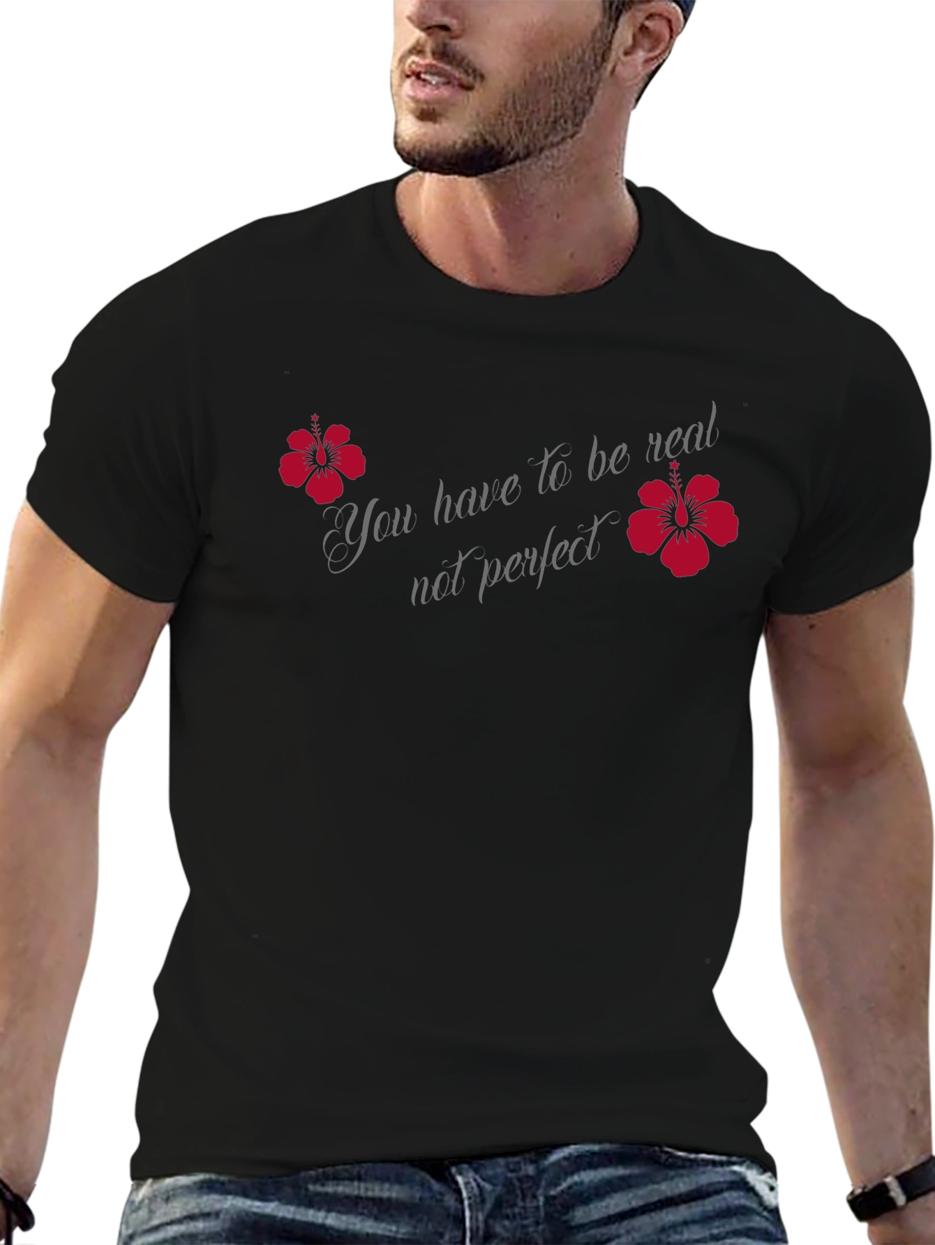 Be Real Not Perfect Graphic Tee