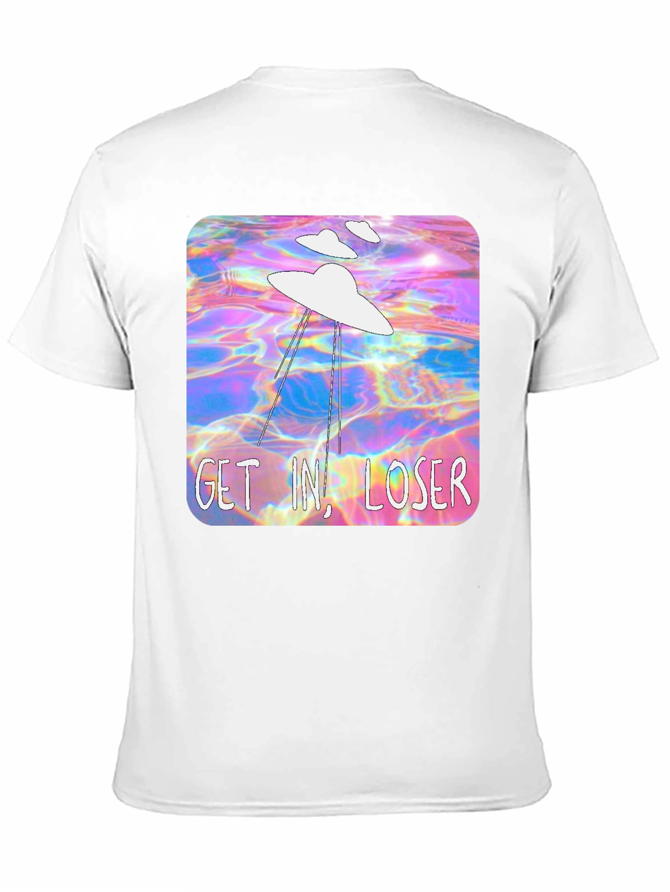 Get In Loser Alien T-Shirt