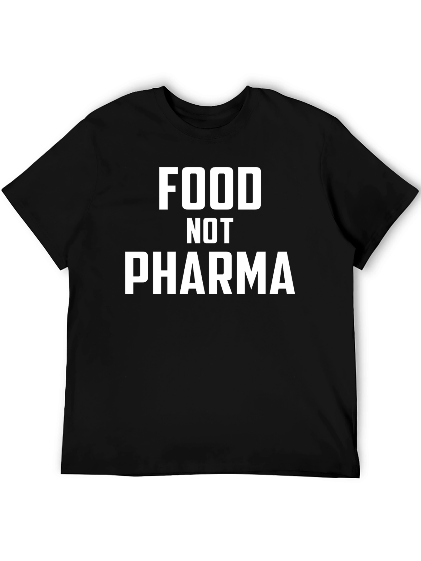 Food Not Pharma Graphic T-Shirt