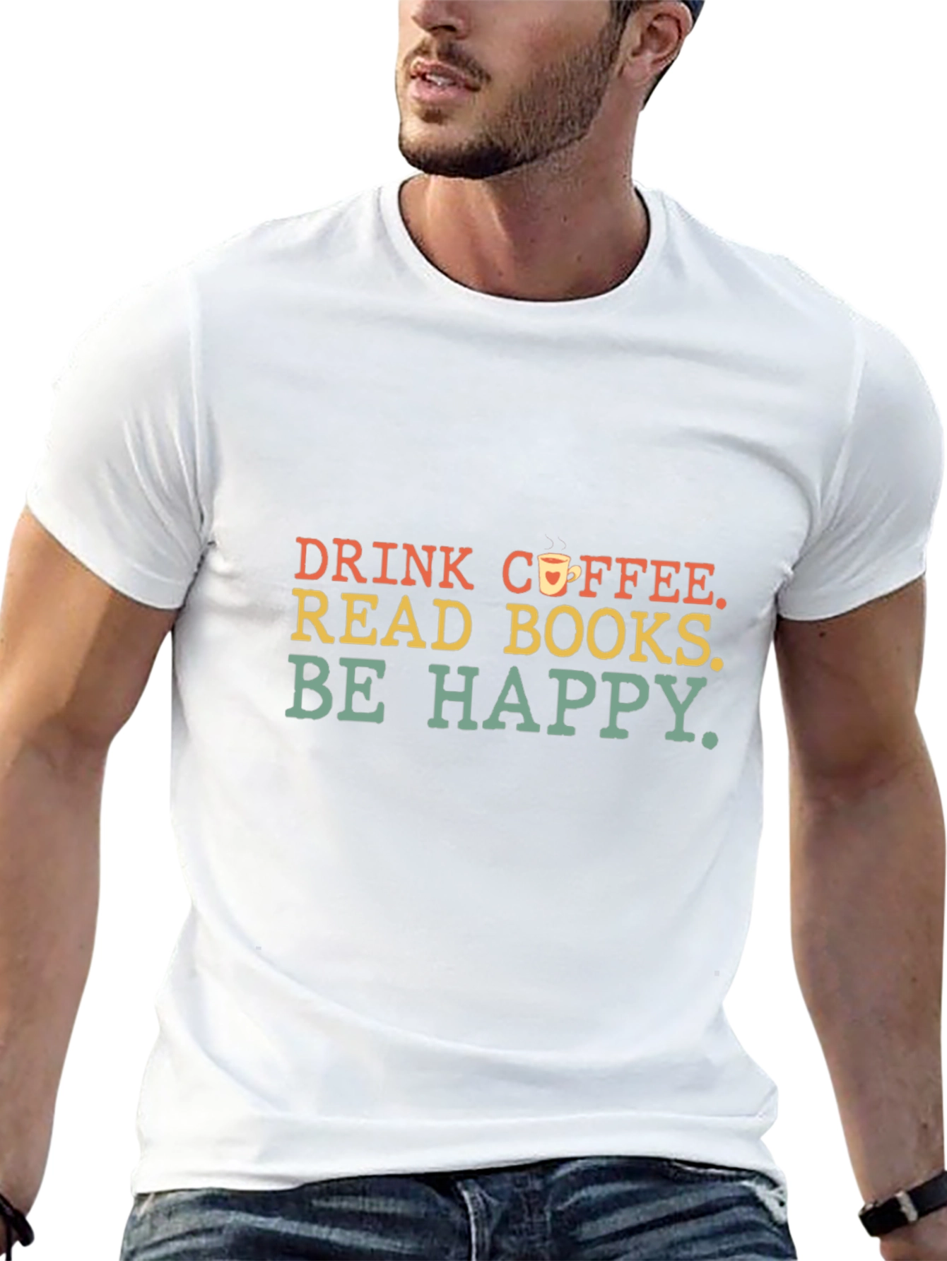 Drink Coffee Read Books Be Happy T-Shirt
