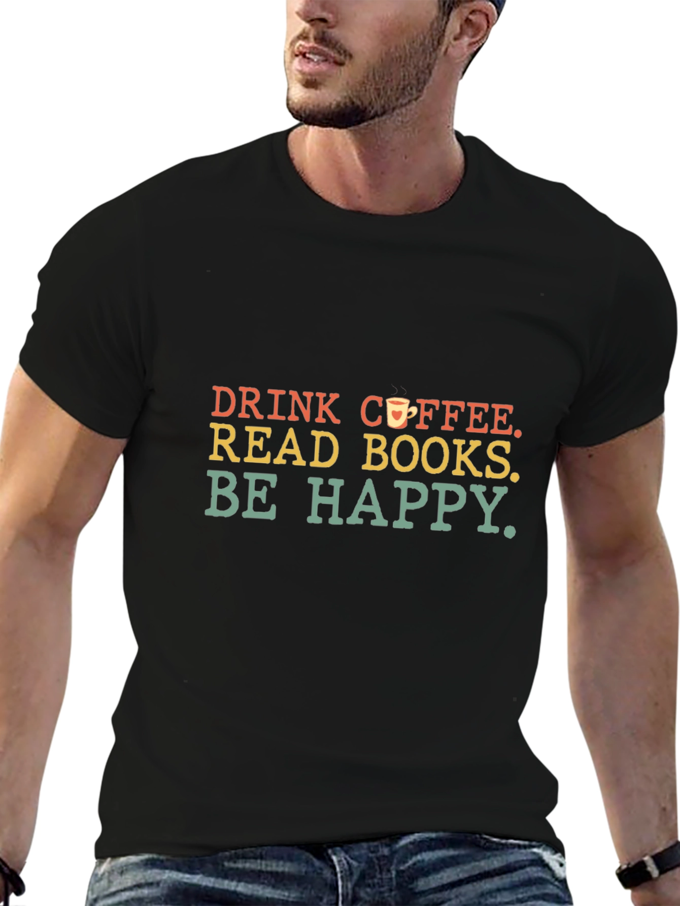 Drink Coffee Read Books Be Happy T-Shirt