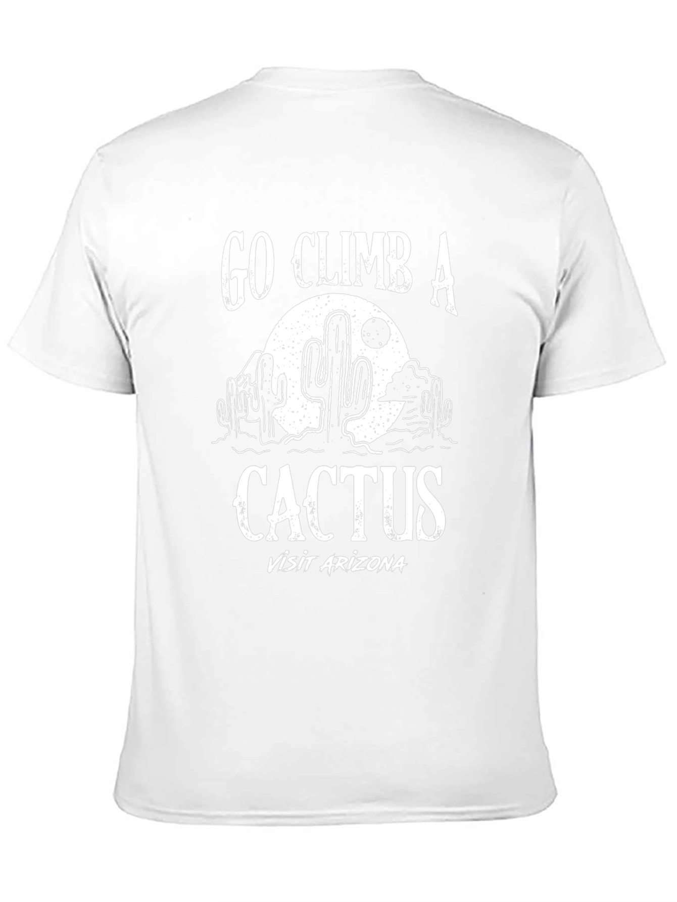 Go Climb a Cactus Arizona Graphic Tee