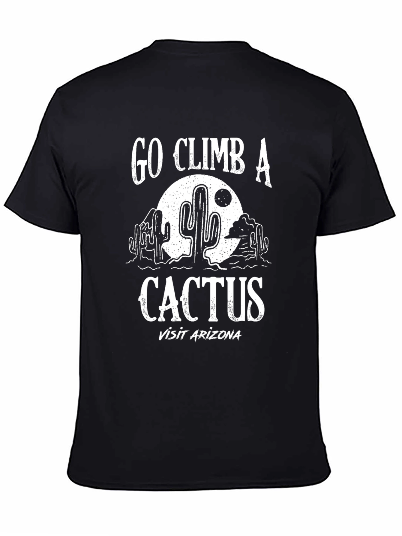 Go Climb a Cactus Arizona Graphic Tee