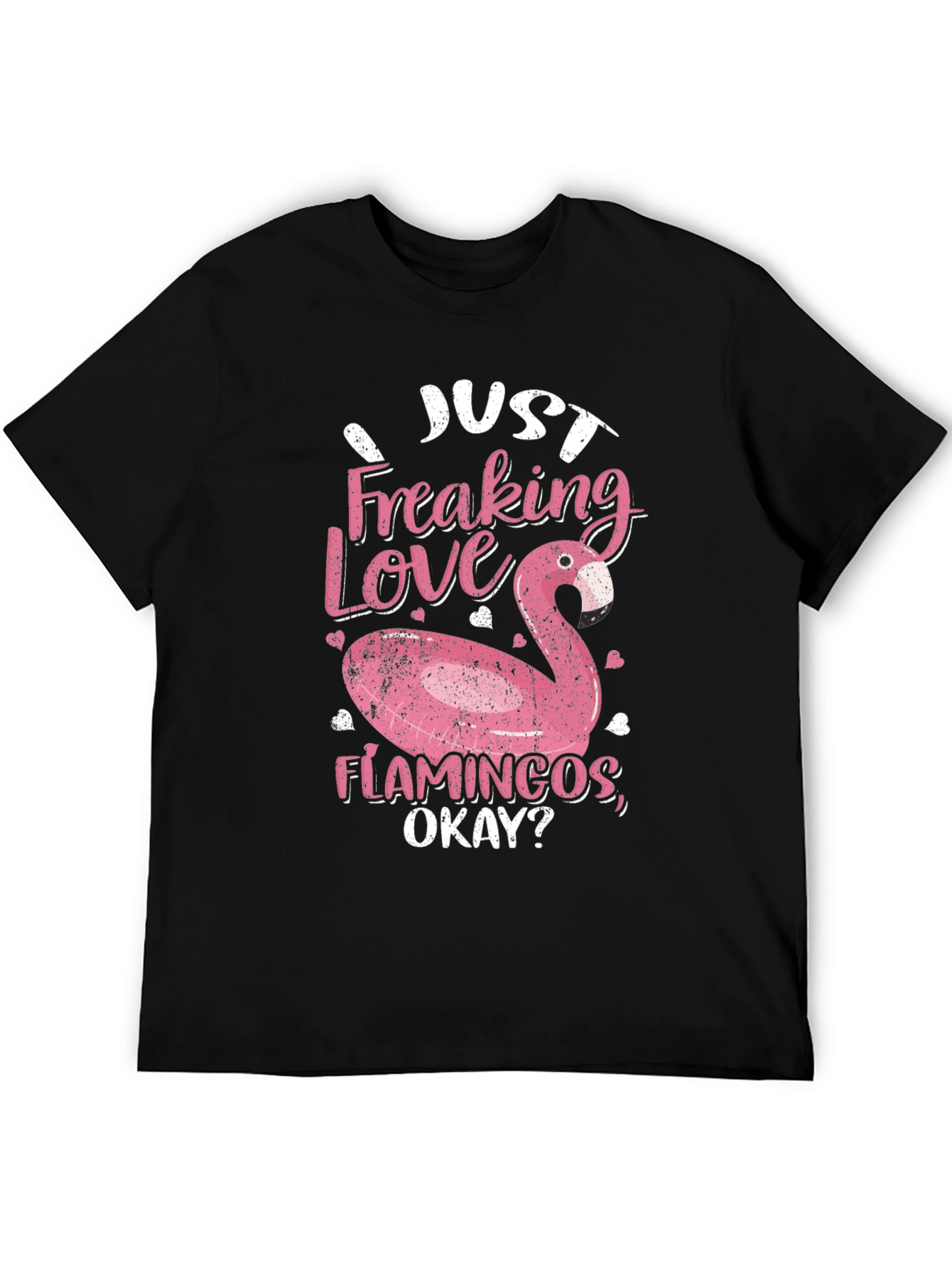 I Just Freaking Love Flamingos Graphic Tee