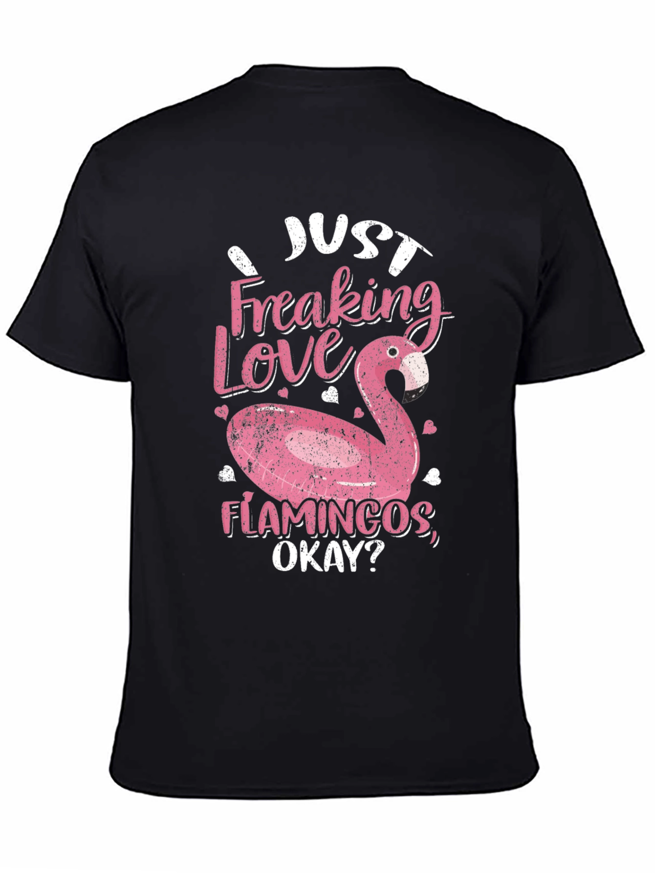 I Just Freaking Love Flamingos Graphic Tee