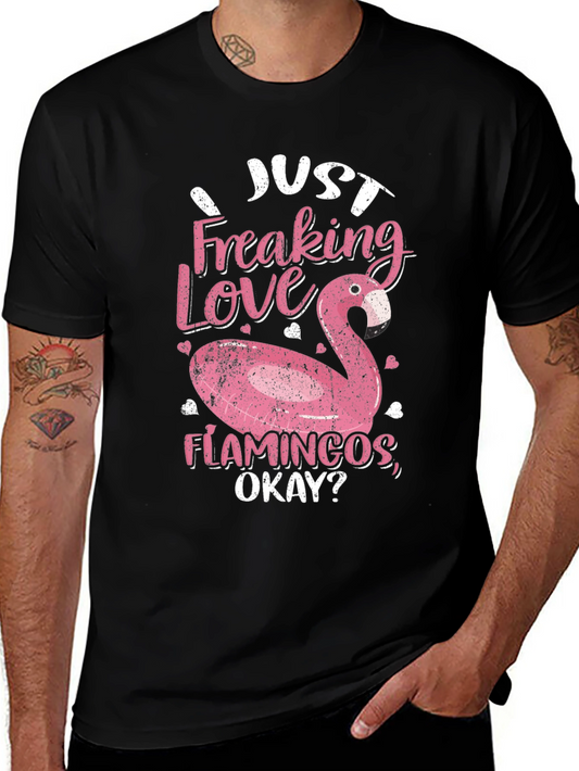 I Just Freaking Love Flamingos Graphic Tee