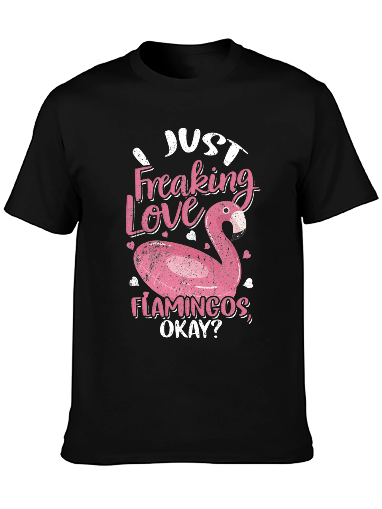 I Just Freaking Love Flamingos Graphic Tee