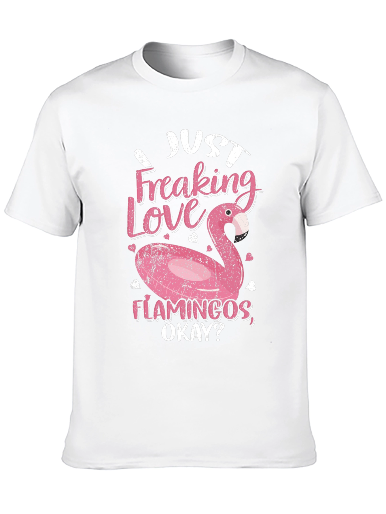 I Just Freaking Love Flamingos Graphic Tee