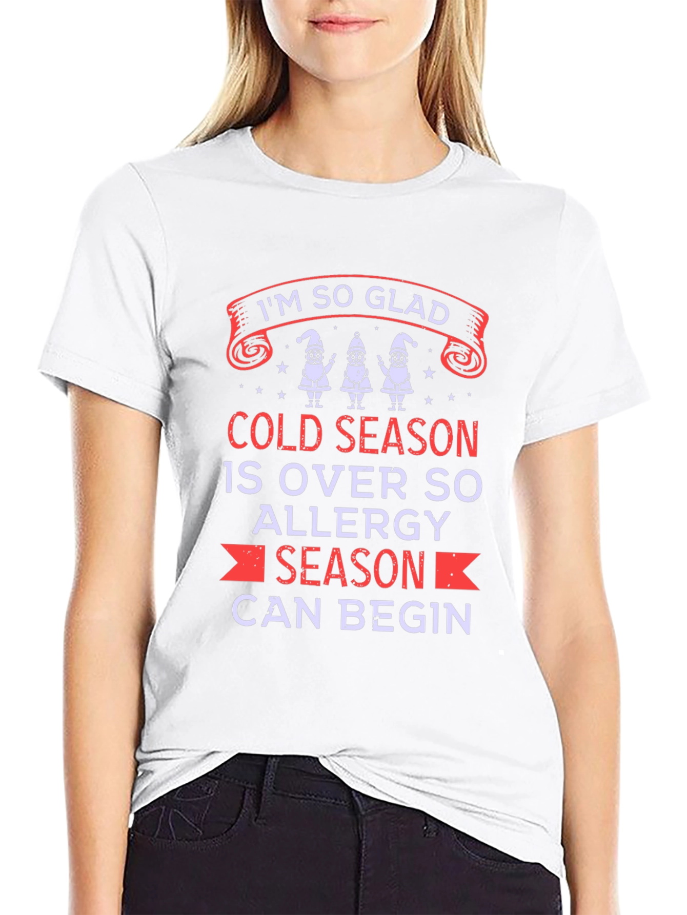 Im So Glad Allergy Season Can Begin T-Shirt