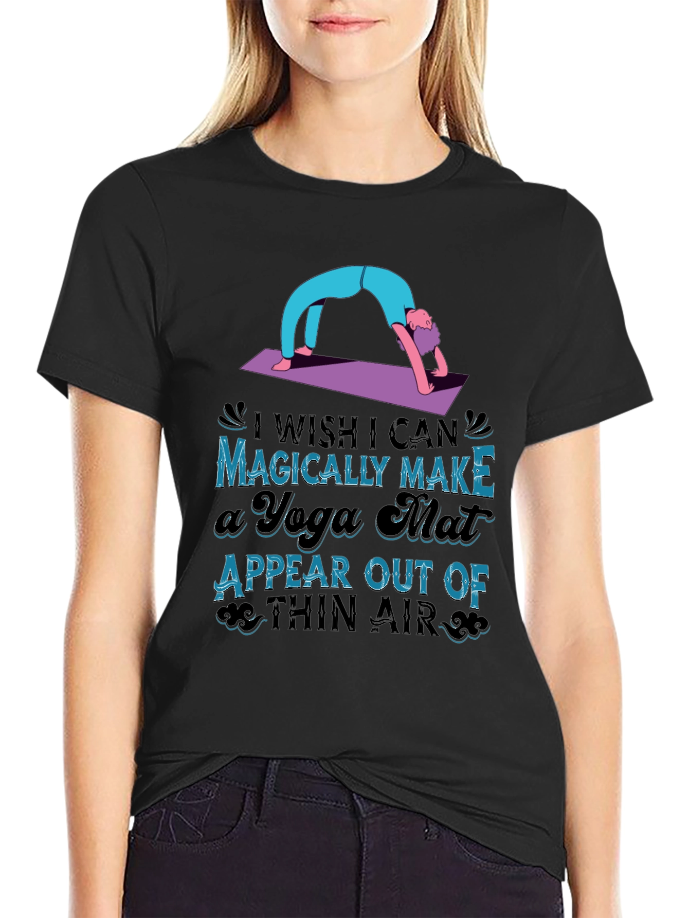 Yoga Mat Graphic T-Shirt - Magically Make it Appear