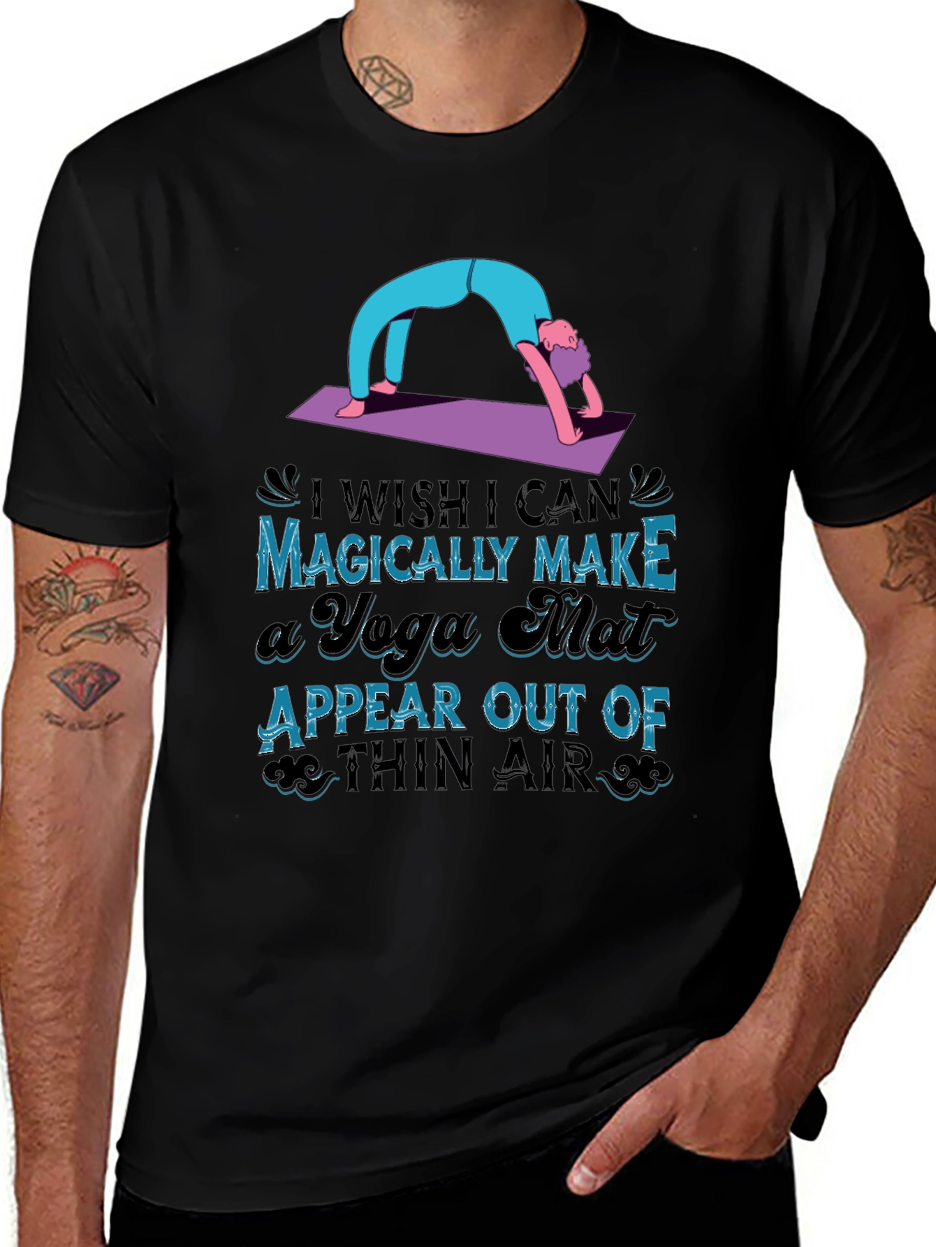 Yoga Mat Graphic T-Shirt - Magically Make it Appear