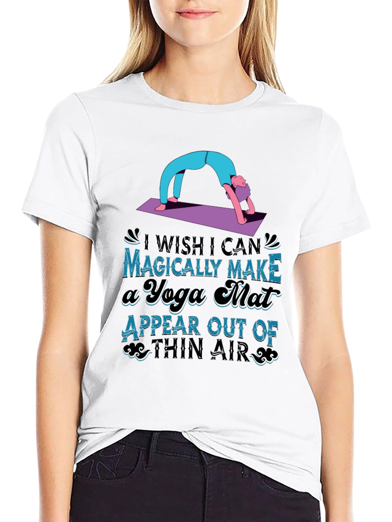 Yoga Mat Graphic T-Shirt - Magically Make it Appear