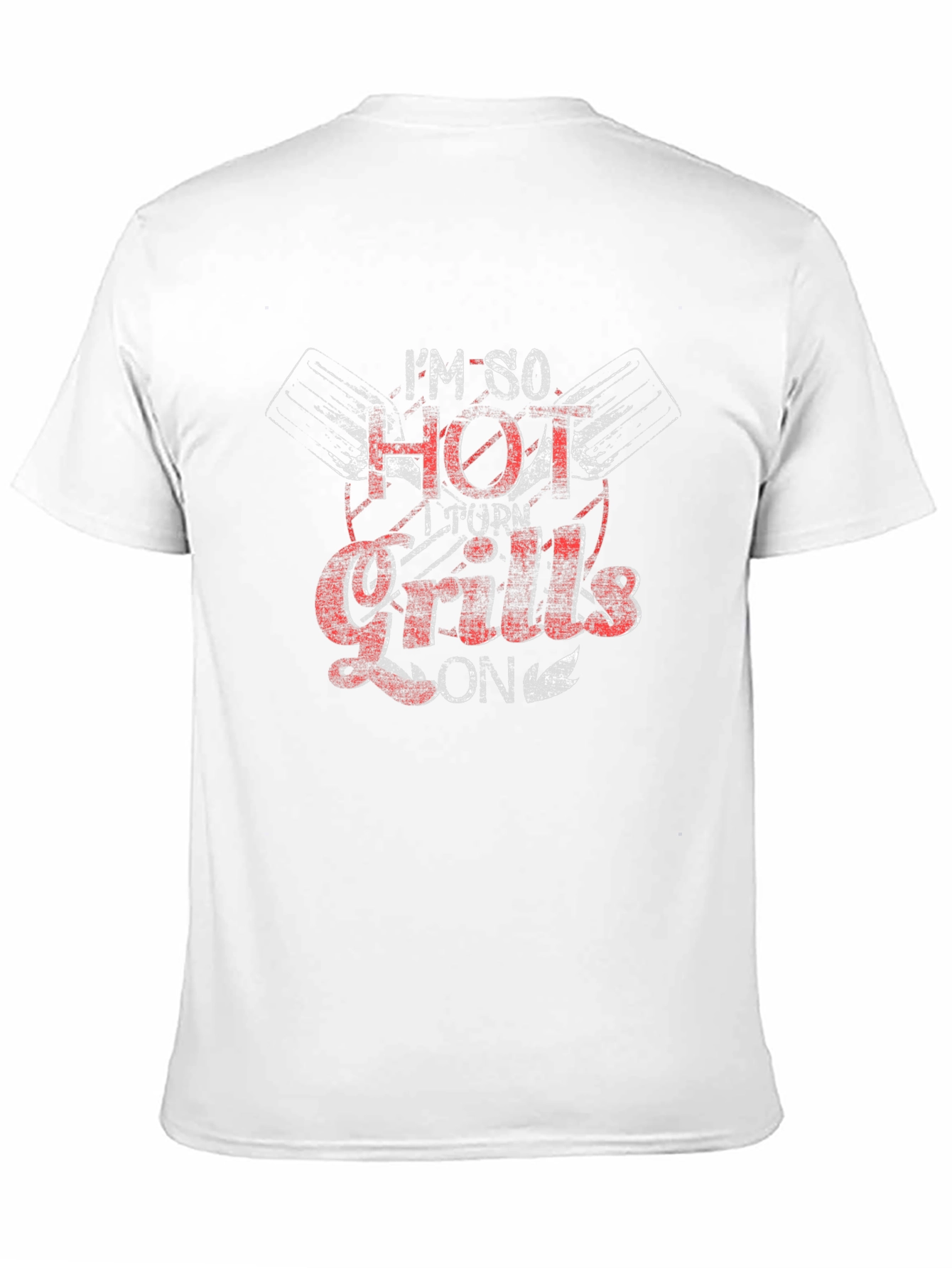 Im So Hot I Turn Grills On Black T-Shirt