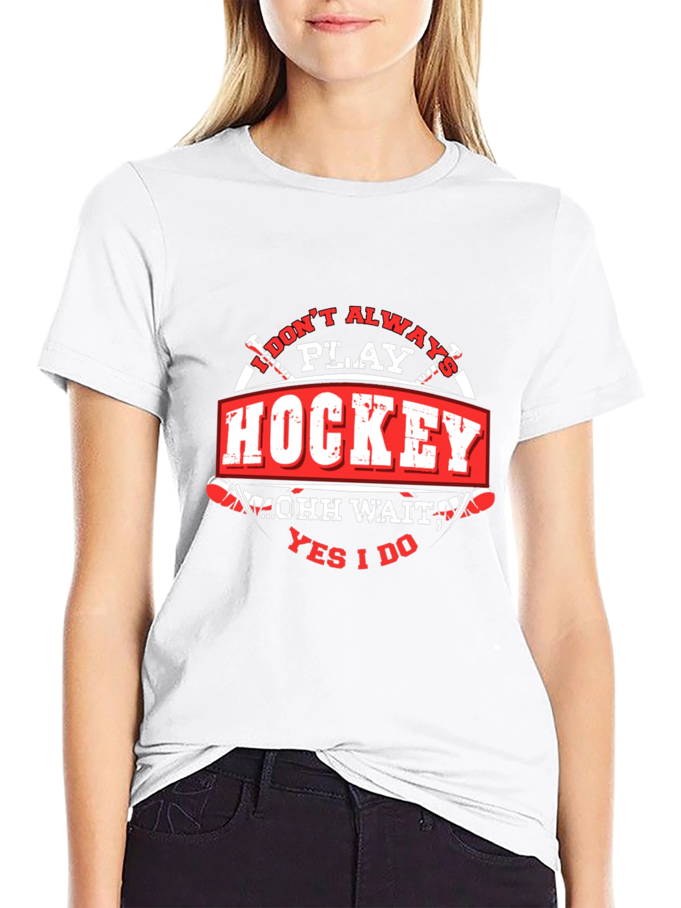 Hockey T-Shirt - I Dont Always Play Hockey