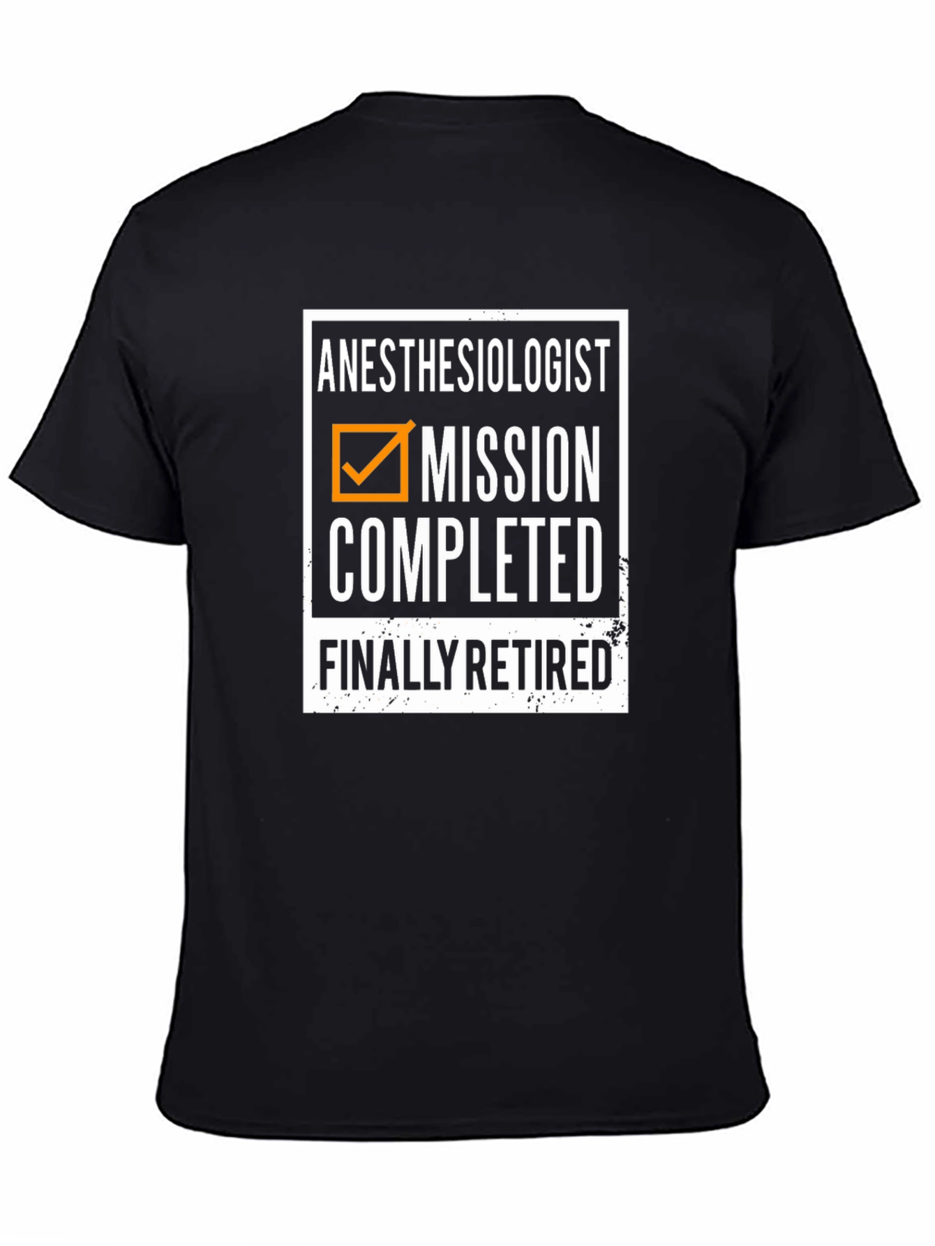 Anesthesiologist Mission Completed Retired T-Shirt