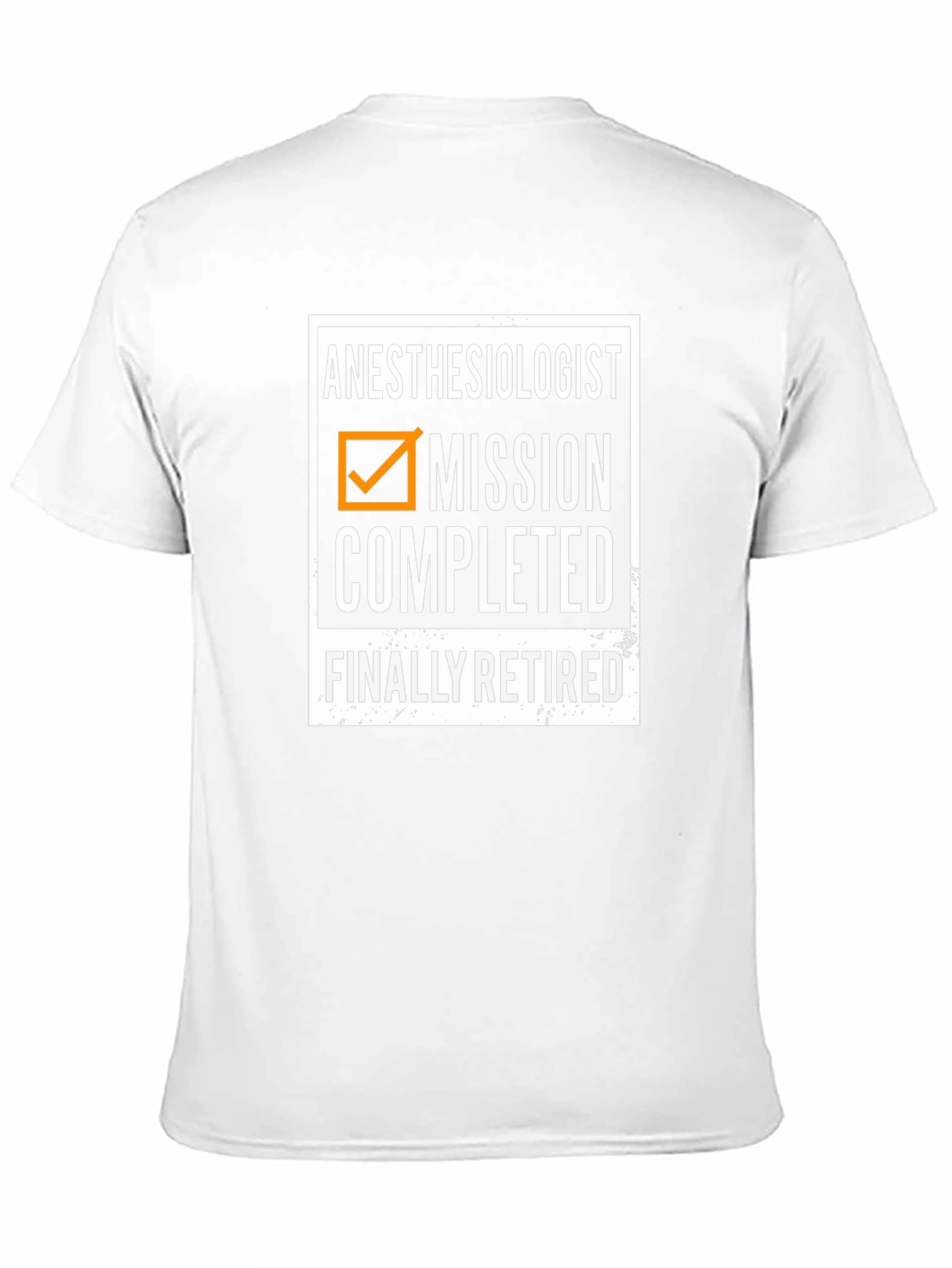 Anesthesiologist Mission Completed Retired T-Shirt