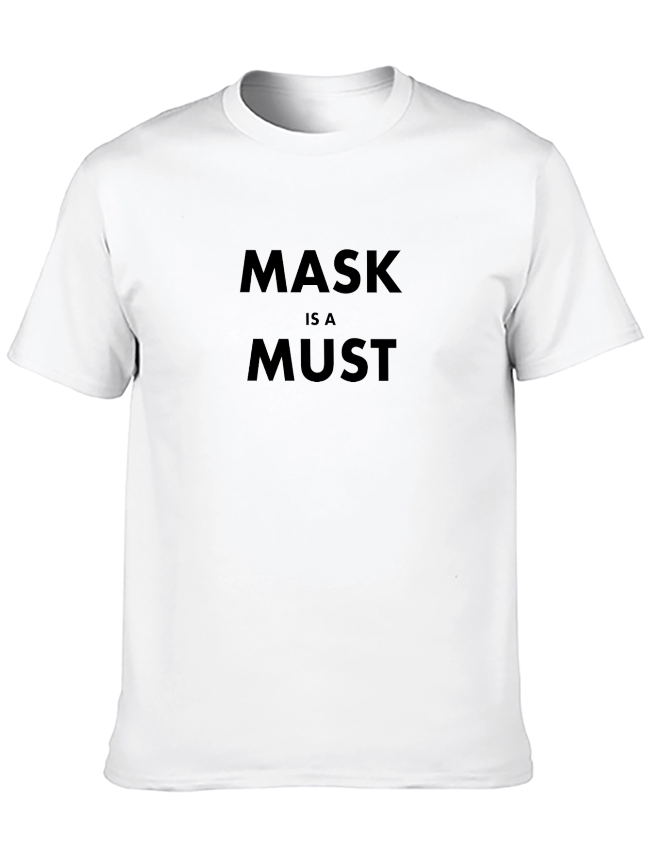 Mask Is A Must Graphic T-Shirt