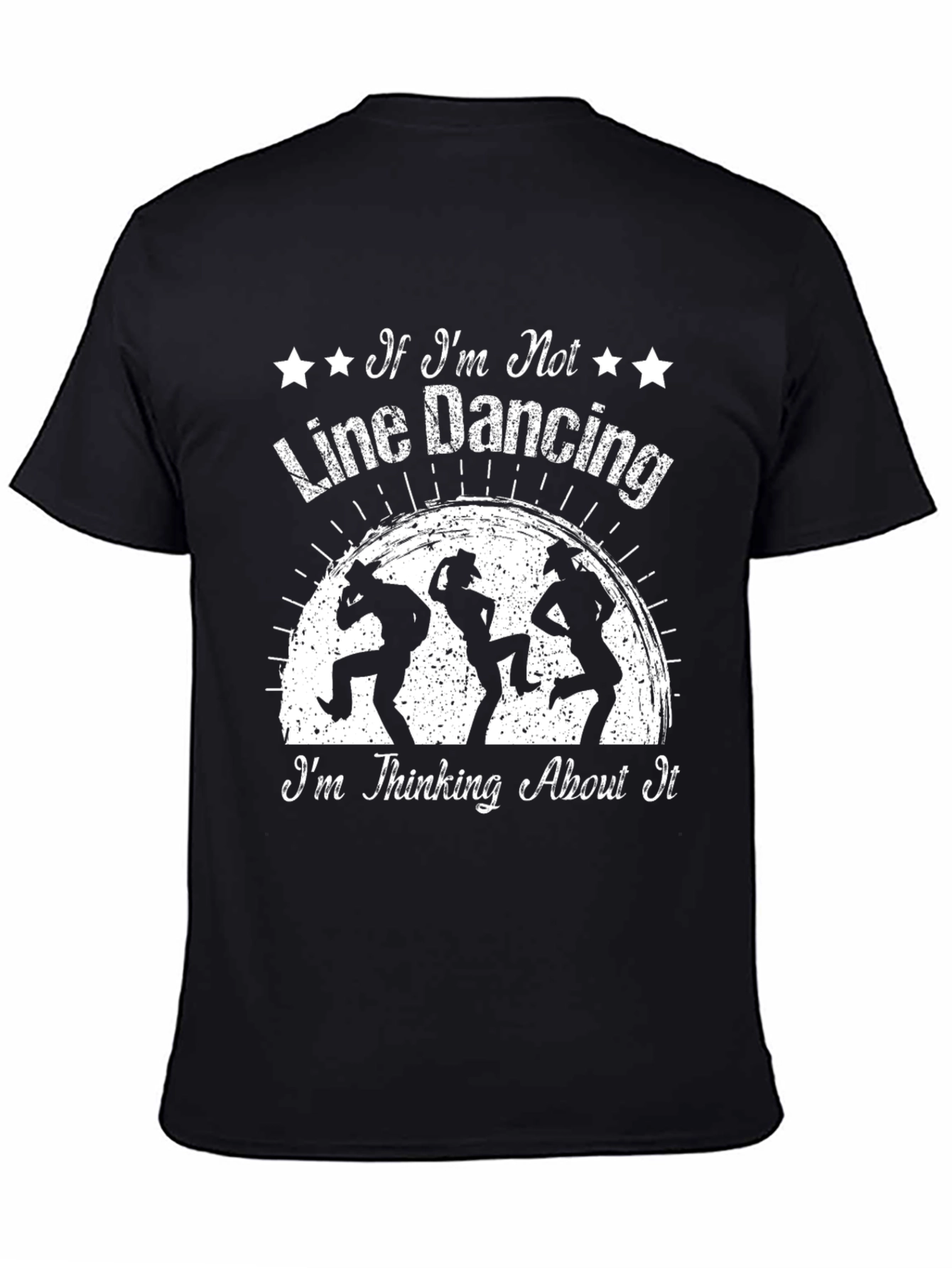 Line Dancing T-Shirt: Im Thinking About It