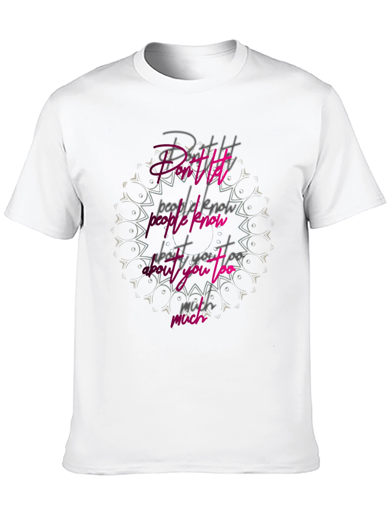 Dont Let People Know Graphic Tee - Black