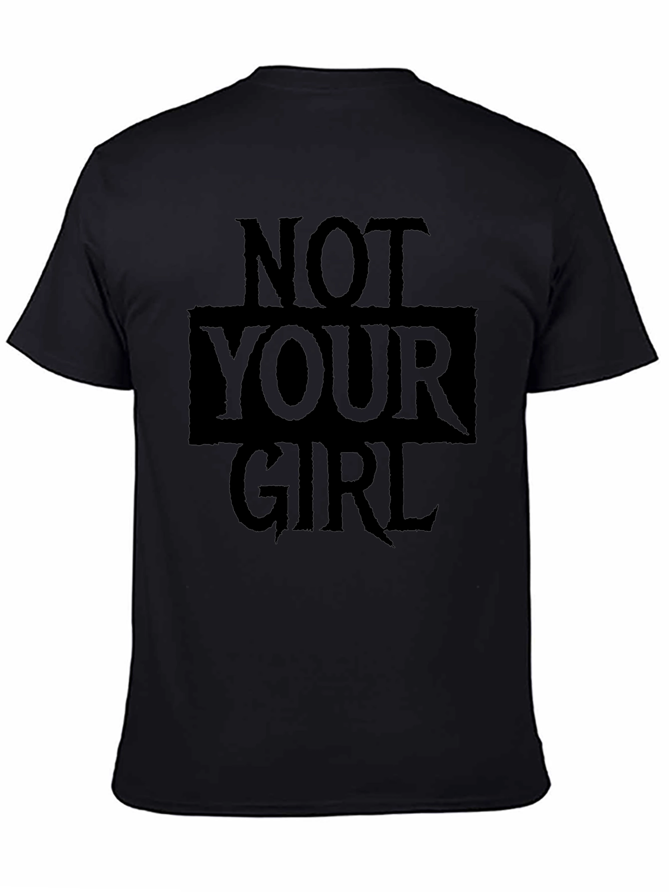 Not Your Girl Graphic Tee - Black Casual T-Shirt