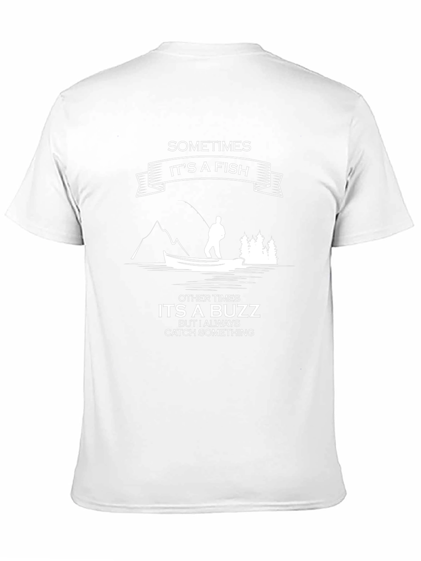Fishing T-Shirt: Sometimes Its a Fish Tee