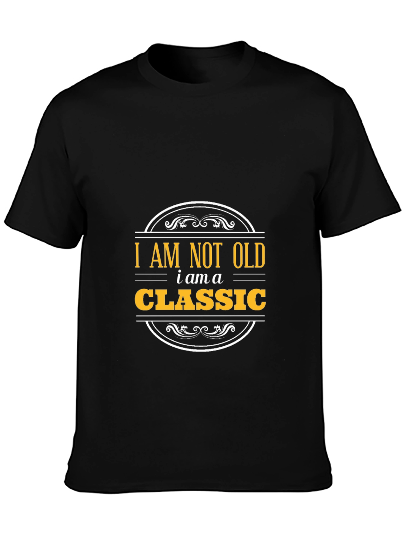 I am not old I am a Classic T-Shirt