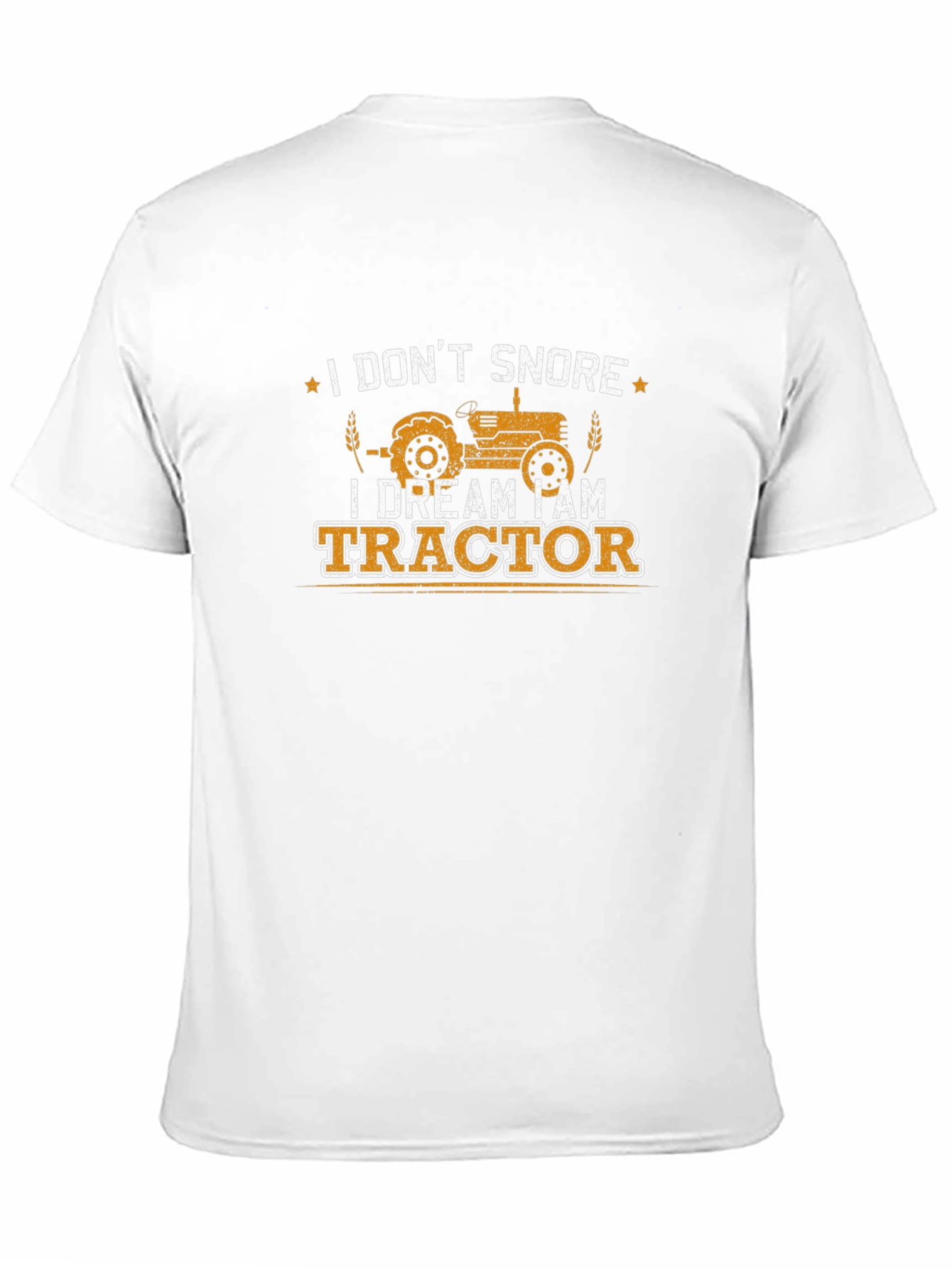 I Dream I am Tractor Funny Farmer T-Shirt