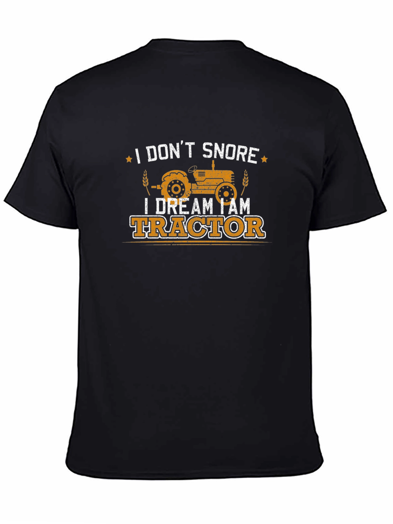 I Dream I am Tractor Funny Farmer T-Shirt