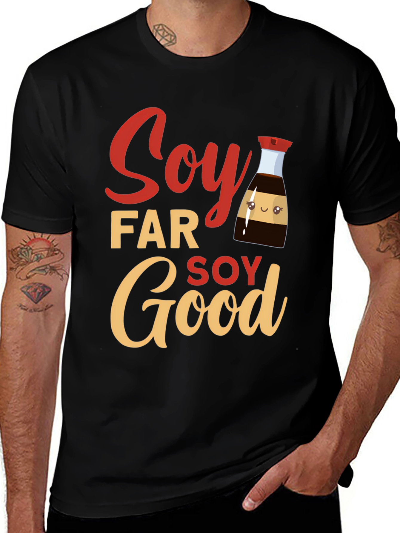 Soy Far Soy Good Funny T-Shirt