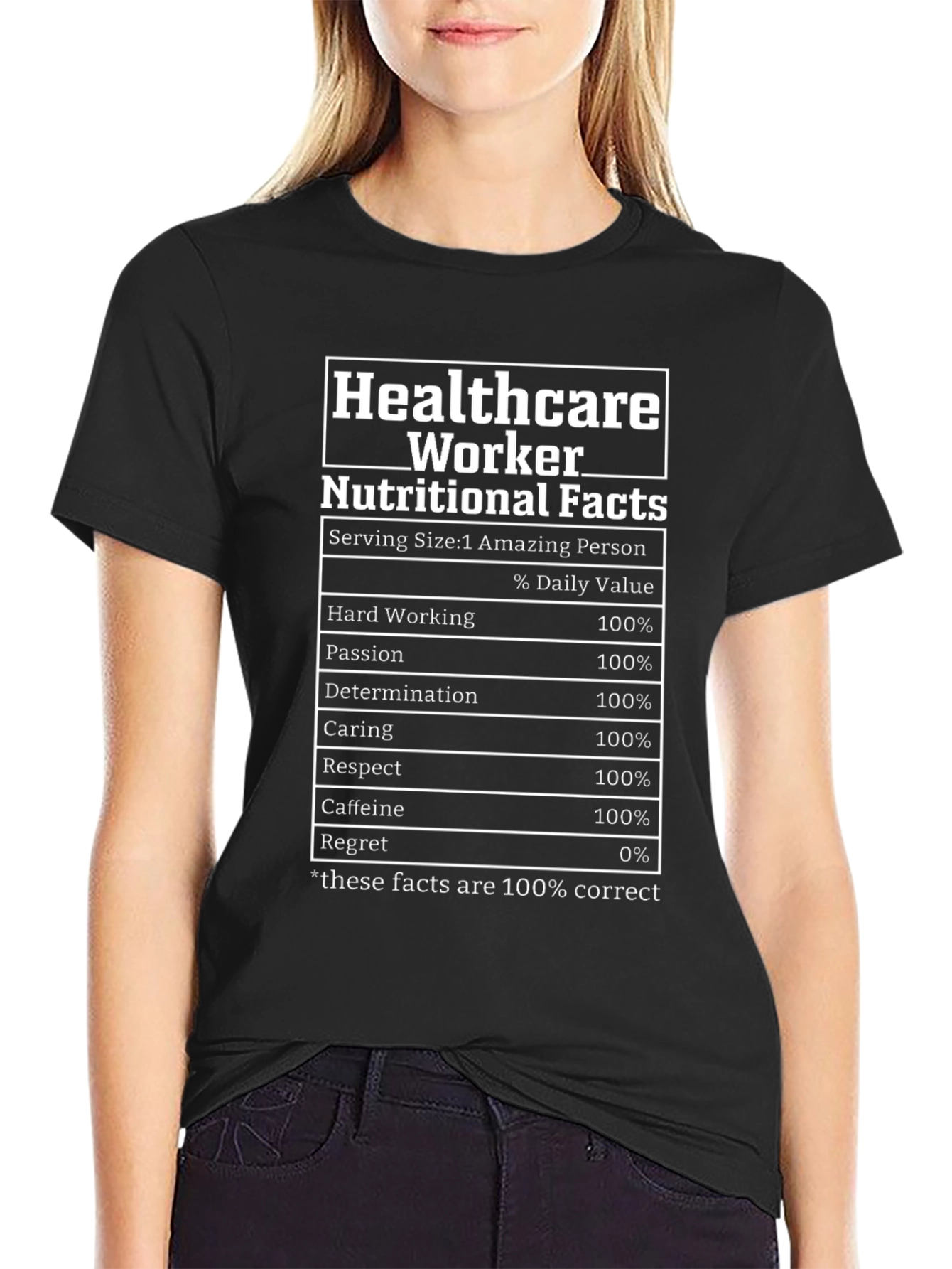 Healthcare Worker Nutritional Facts T-Shirt