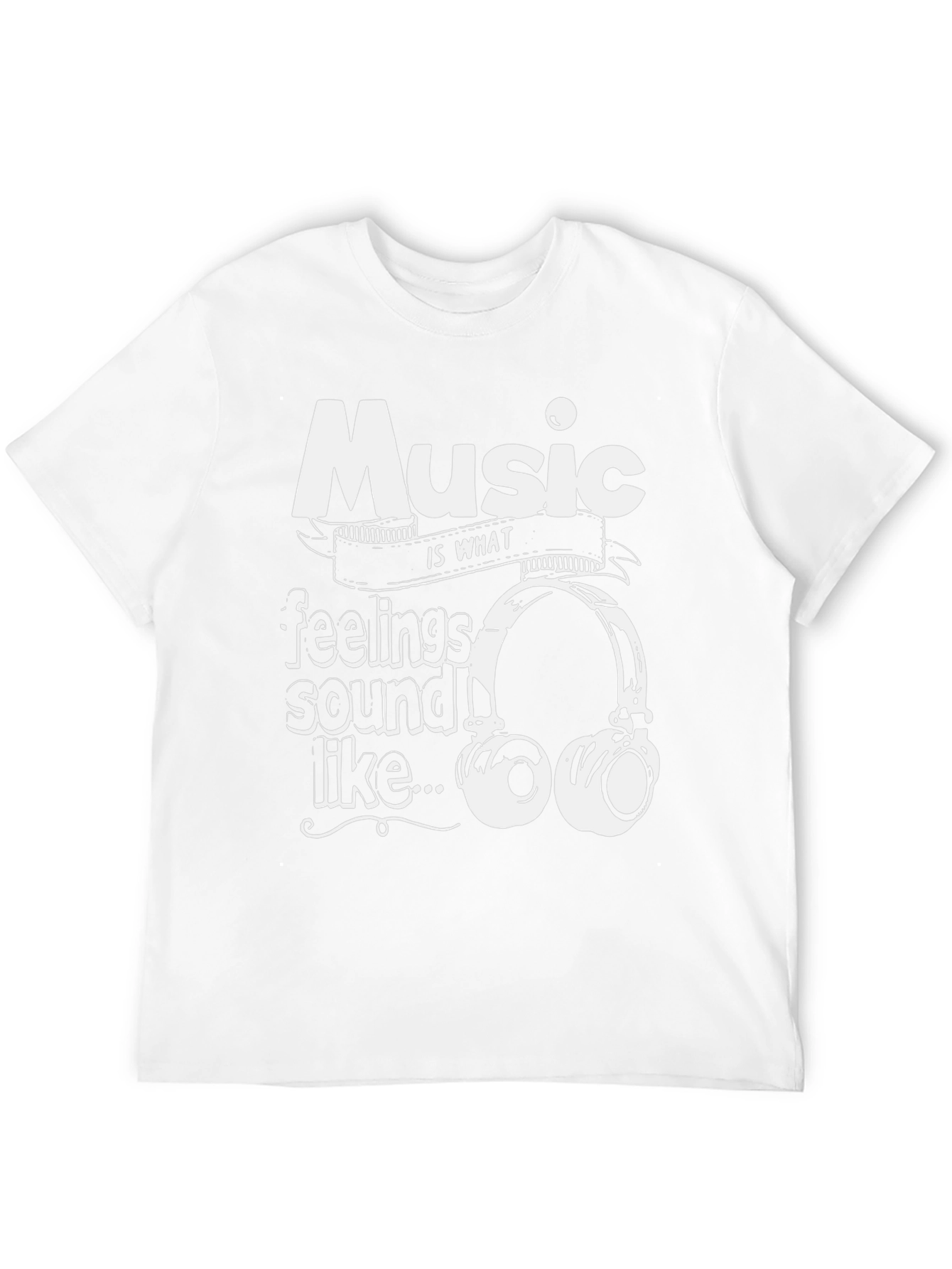 Music is What Feelings Sound Like T-Shirt