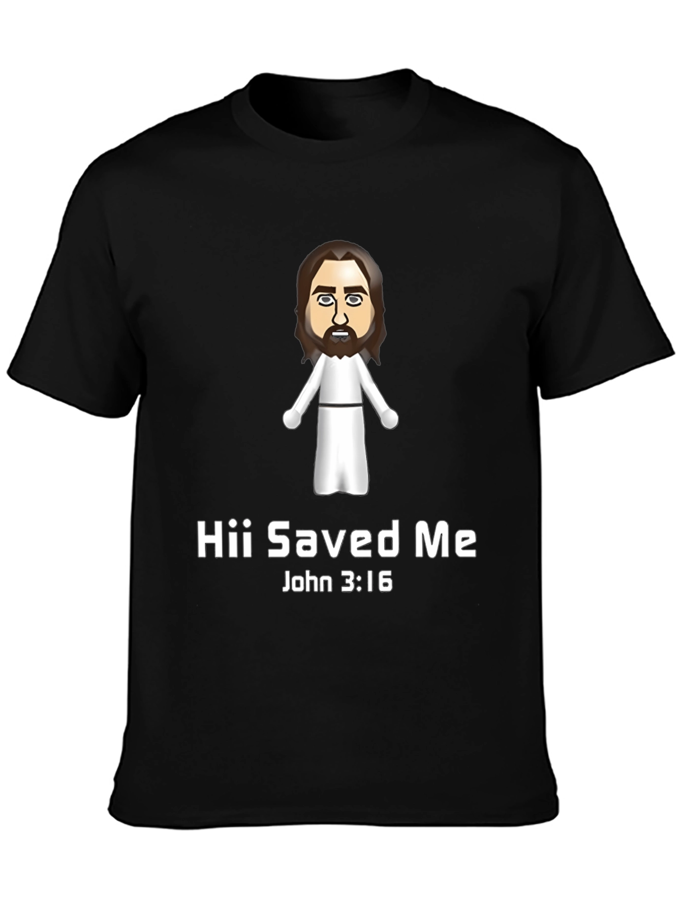 Hii Saved Me T-Shirt - John 3:16