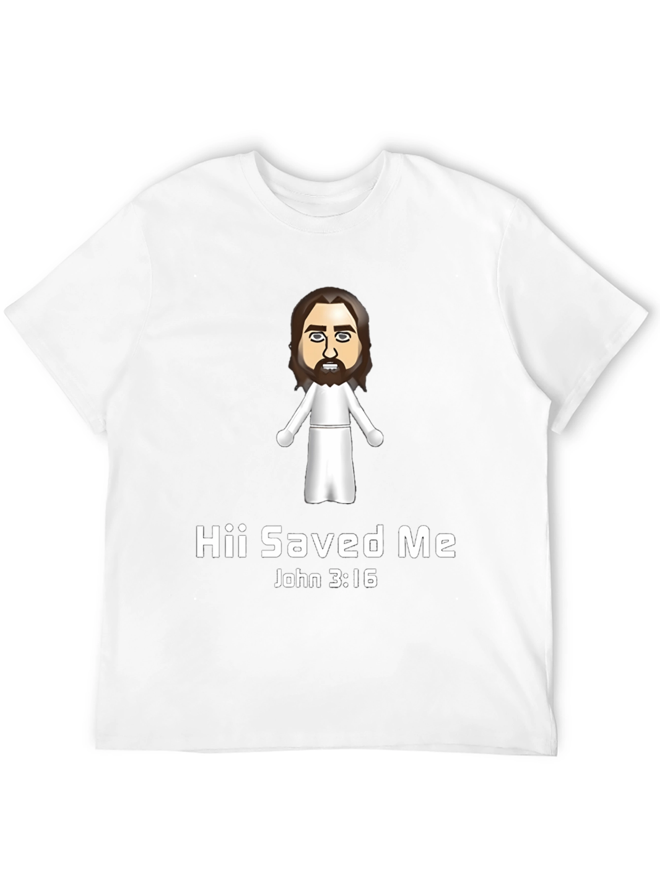 Hii Saved Me T-Shirt - John 3:16