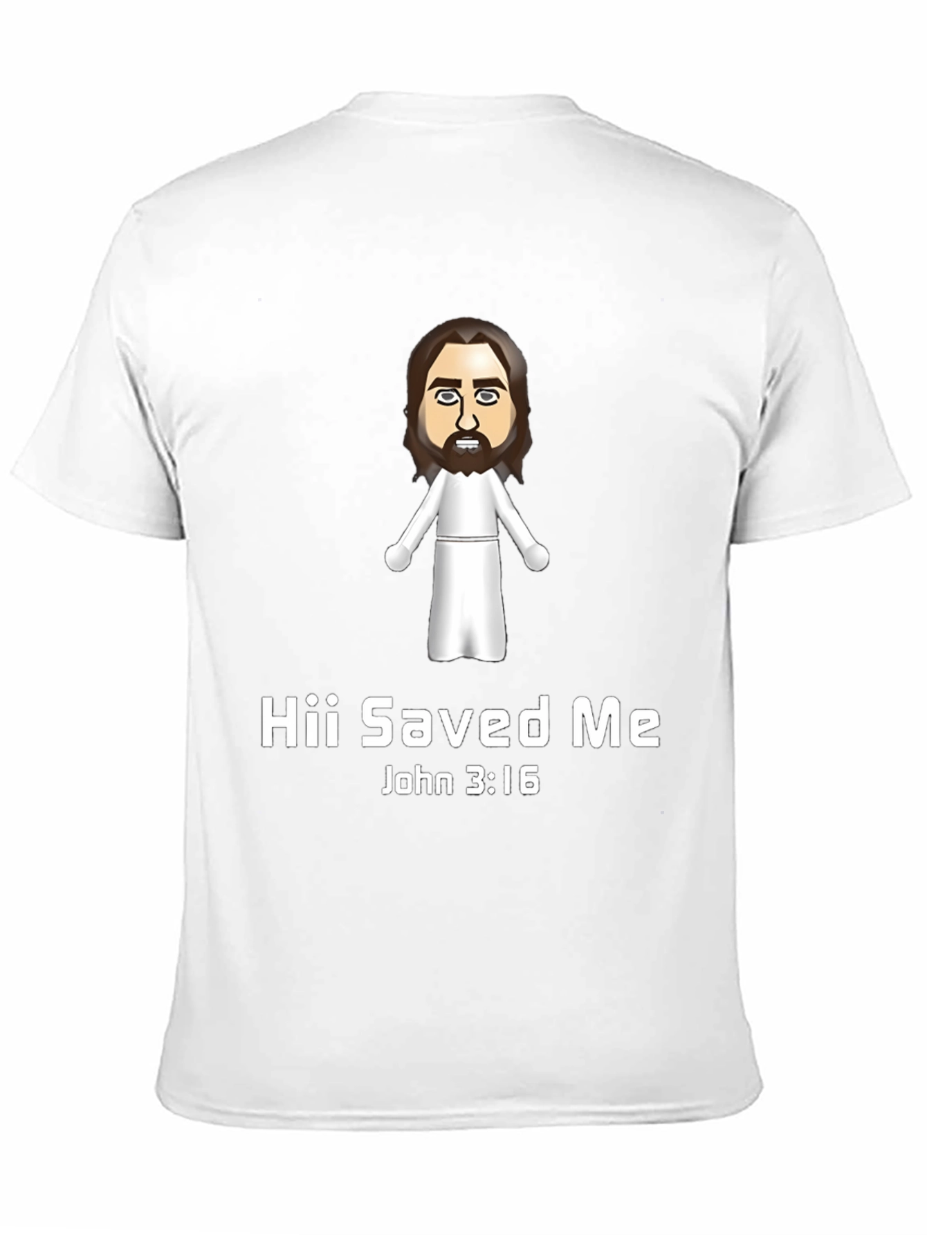 Hii Saved Me T-Shirt - John 3:16