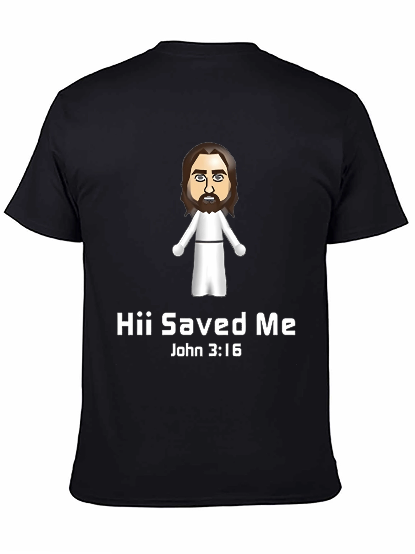 Hii Saved Me T-Shirt - John 3:16