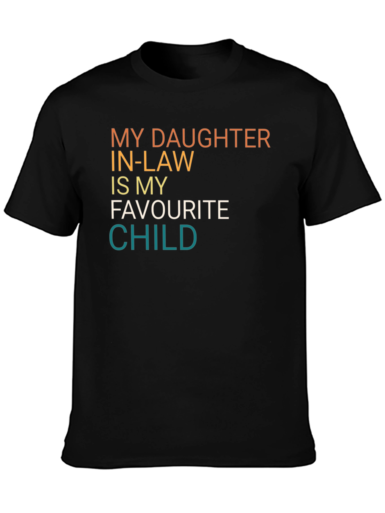 Daughter In-Law Favorite Child Tee