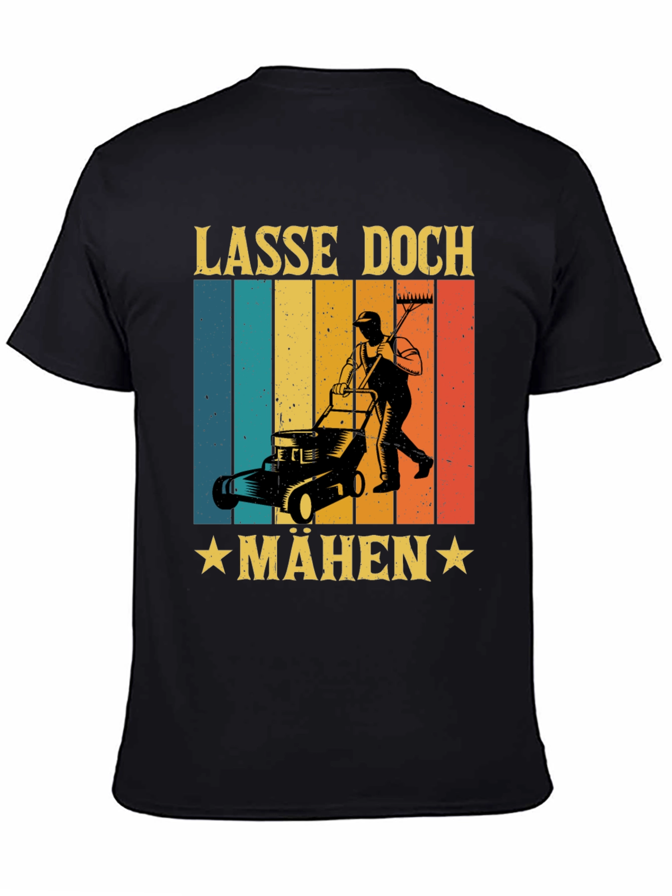 Lasse Doch Mähen Funny Lawn Mower T-Shirt