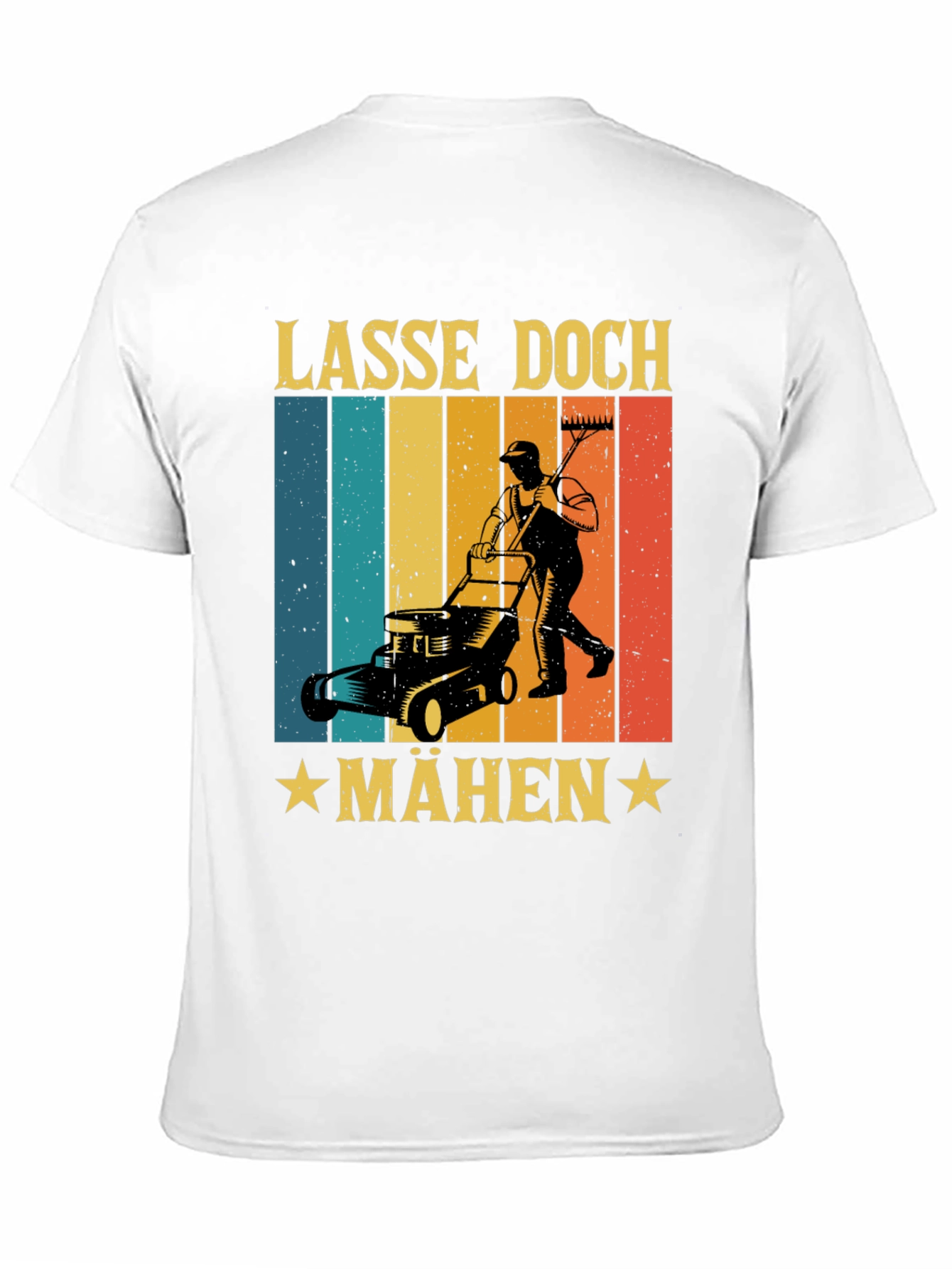 Lasse Doch Mähen Funny Lawn Mower T-Shirt