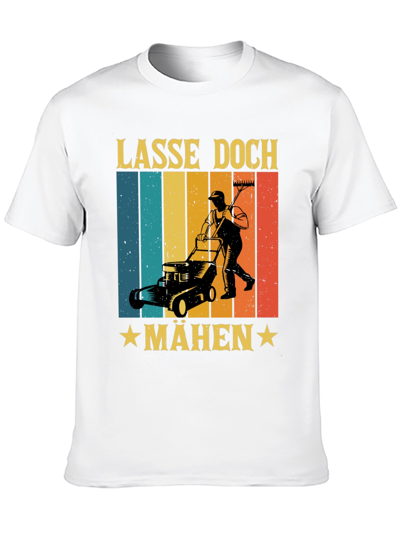 Lasse Doch Mähen Funny Lawn Mower T-Shirt