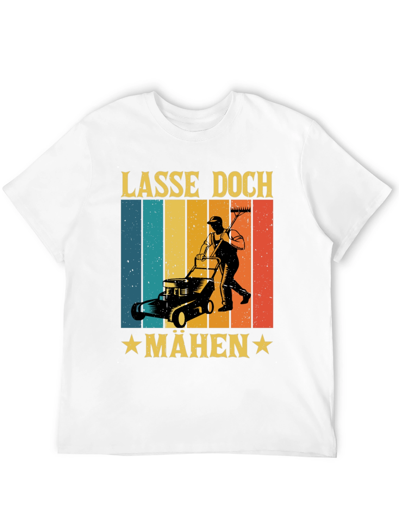 Lasse Doch Mähen Funny Lawn Mower T-Shirt