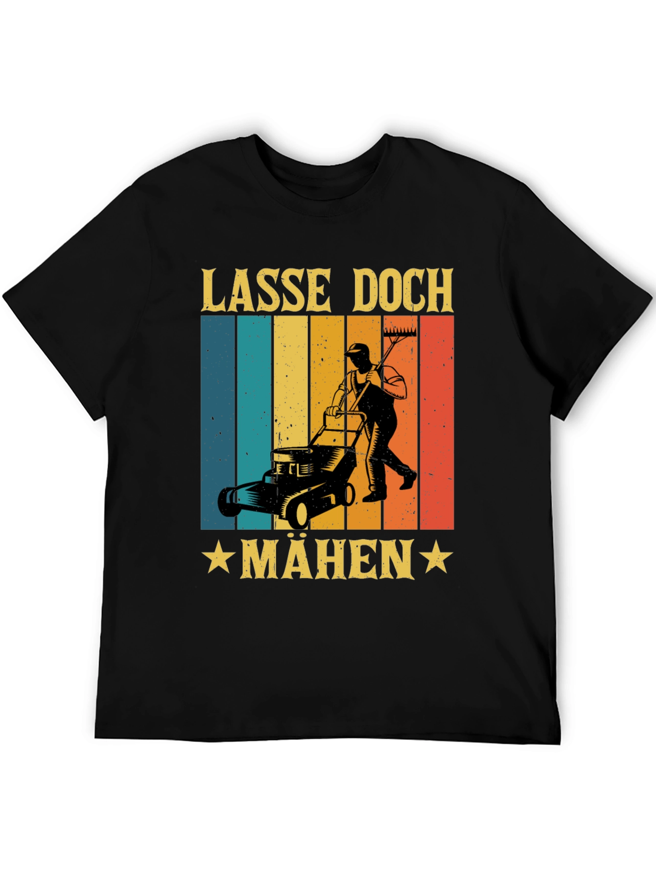 Lasse Doch Mähen Funny Lawn Mower T-Shirt