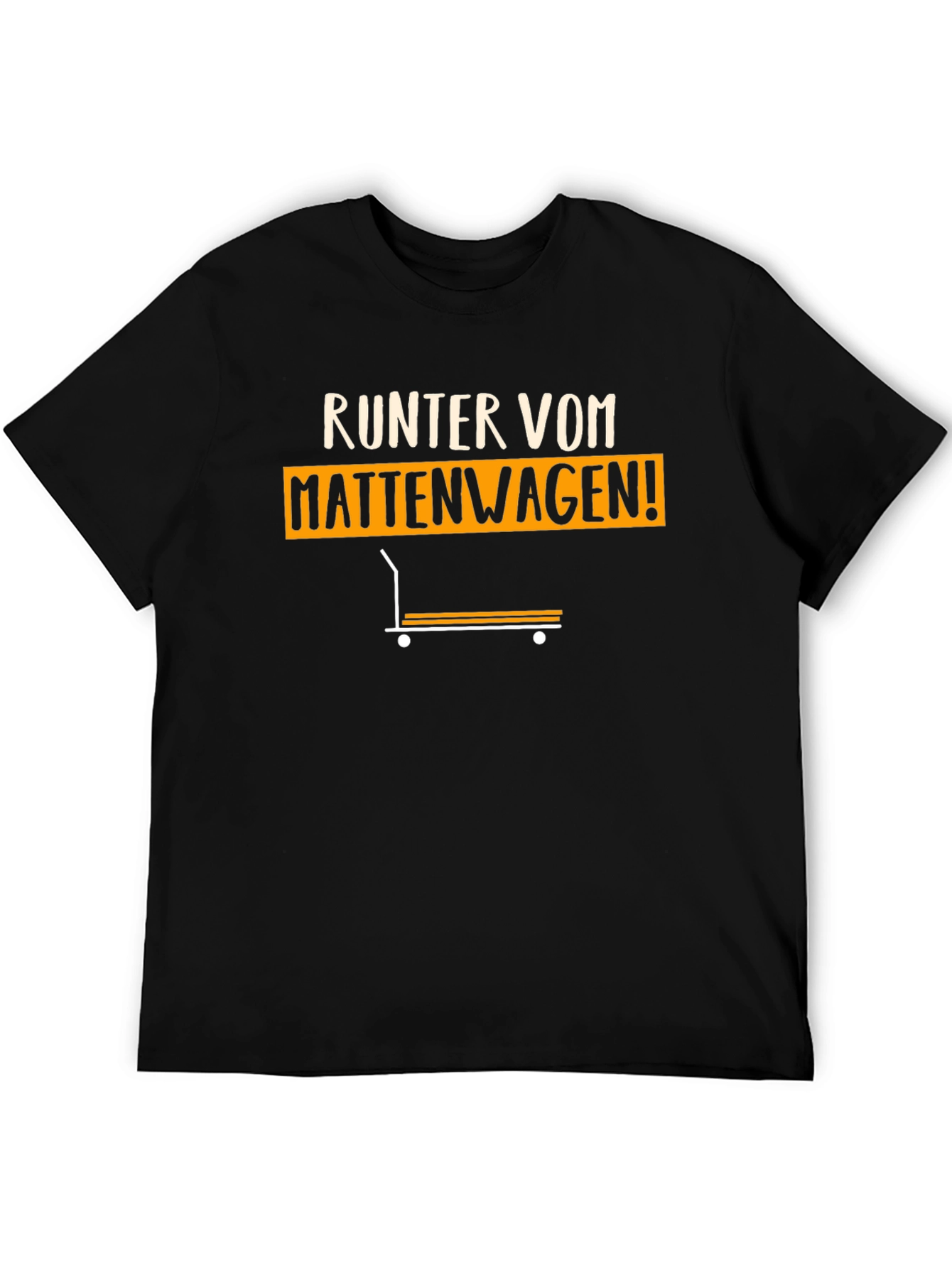 Runter Vom Mattenwagen! Black Graphic Tee