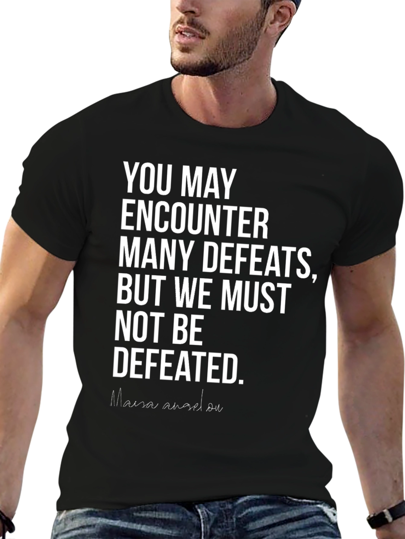 Motivational T-Shirt - Maya Angelou Quote