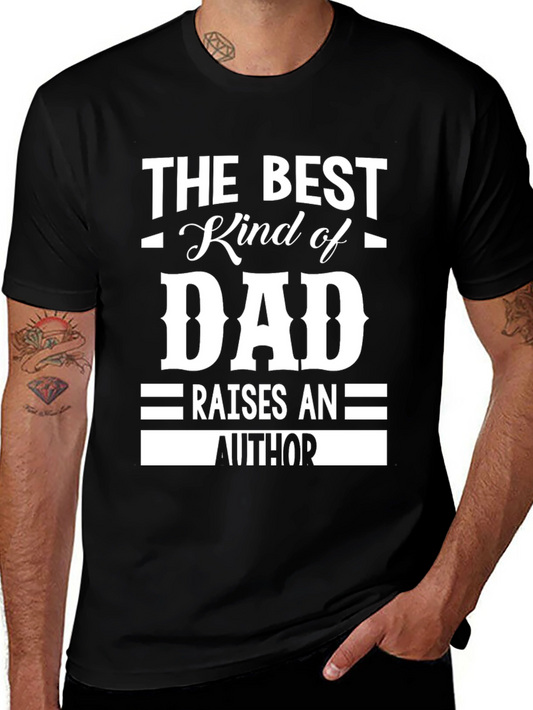 Best Dad Raises Author T-Shirt - Black Cotton Tee