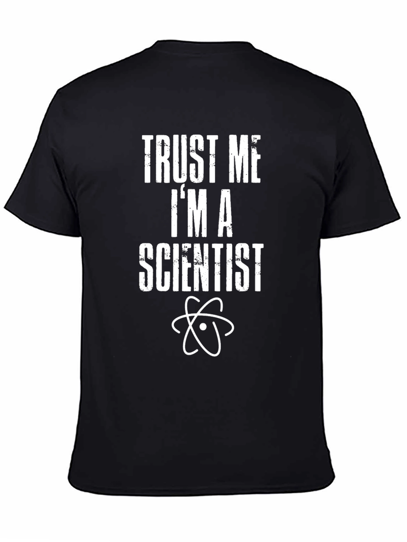 Trust Me Im A Scientist Graphic T-Shirt