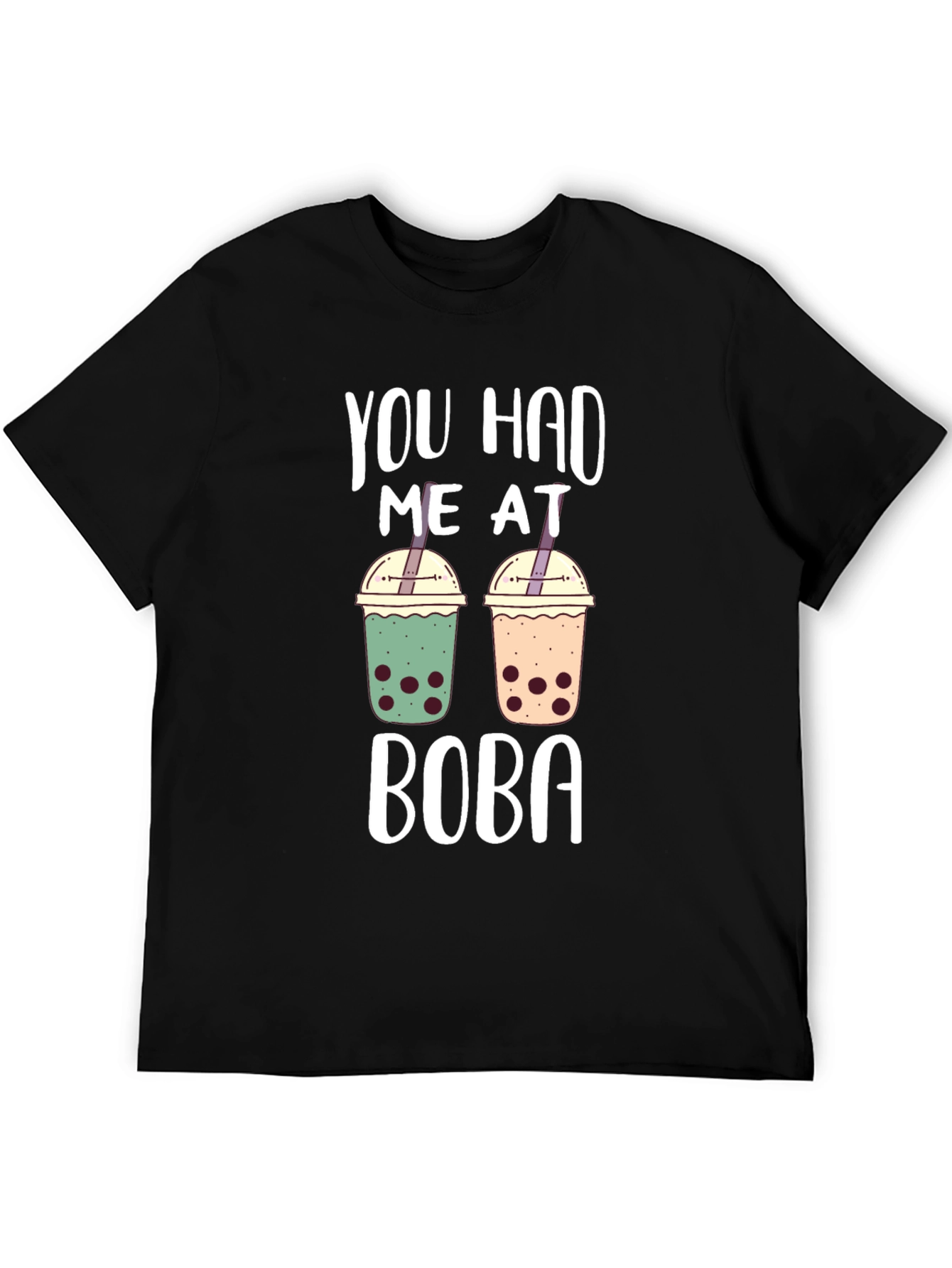 You Had Me At Boba T-Shirt