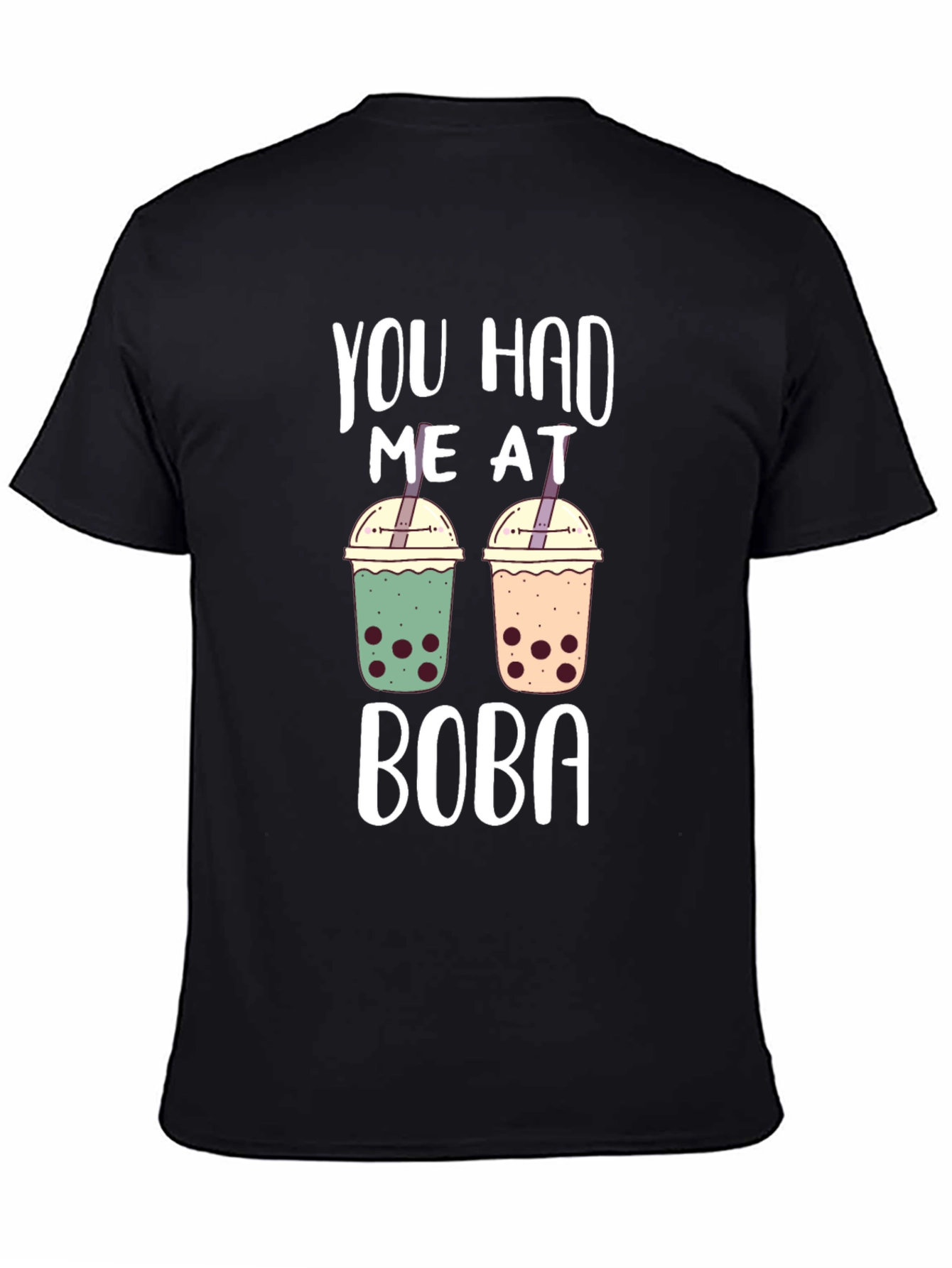 You Had Me At Boba T-Shirt