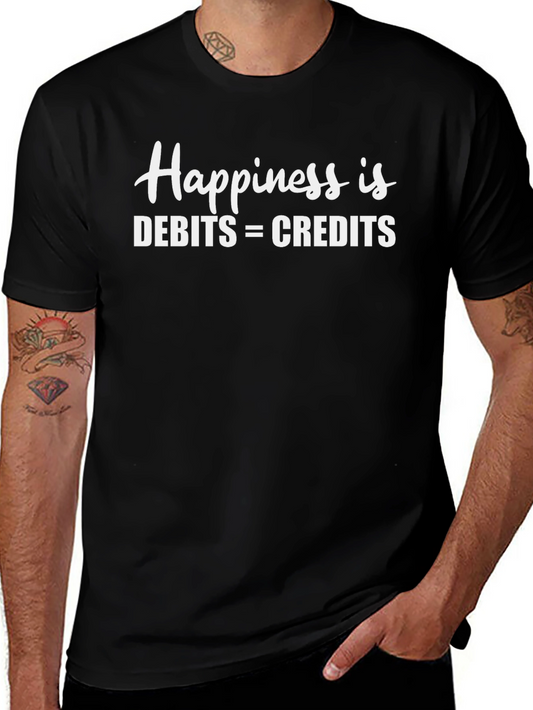 Happiness is Debits = Credits T-Shirt